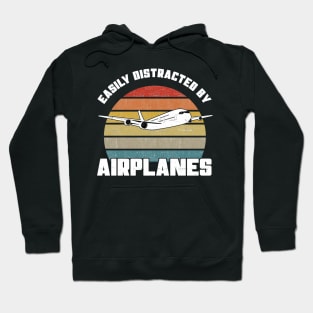 Easily Distracted By Airplanes - Pilot Aviation Flight product Hoodie